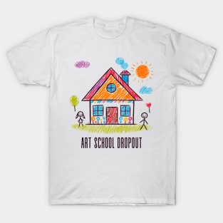 Art School Dropout T-Shirt